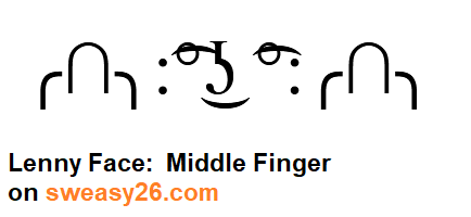 Lenny Face with Middle Finger in colon brackets Emoticon